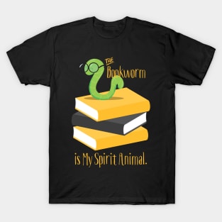 The Bookworm is My Spirit Animal T-Shirt